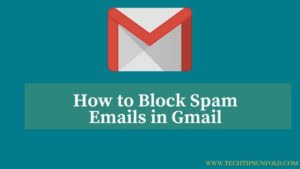 stop unwanted emails in gmail